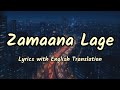 Zamaana Lage (Lyrics/English Translation) | Arijit Singh | Shashwat Singh | Pritam | Metro...In Dino