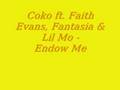 Endow Me by Coko, Faith Evans, Fanasia, Lil Mo ...