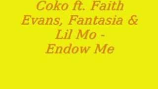 Endow Me by Coko, Faith Evans, Fanasia, Lil Mo