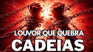 LOUVORES QUE QUEBRAM CORRENTES E PRISÕES | 1 HORA COM O ESPÍRITO SANTO O MELHOR DA ADORAÇÃO PODEROSA