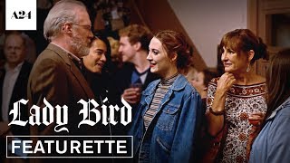 Lady Bird | Ensemble | Official Featurette HD | A24