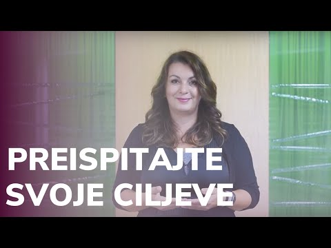 Kako da preispitate svoje ciljeve? - Slavica Squire