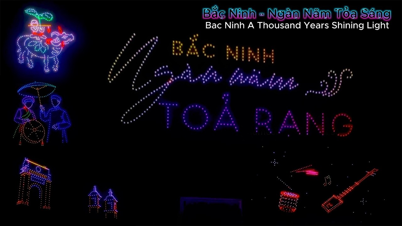 Drone Light Show | Festival to the Heritage Region of Bac Ninh - Vietnam