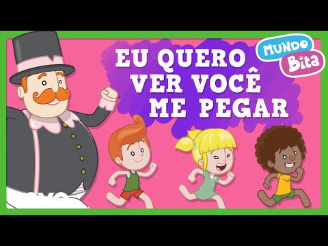 Mundo Bita - Eu Quero Ver Você Me Pegar