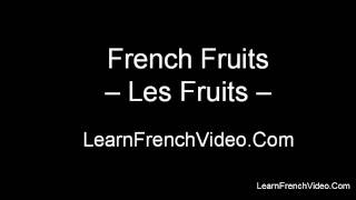 French Fruit Vocabulary