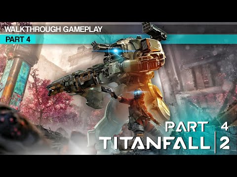 TITANFALL 2 Walkthrough Gameplay Part 4