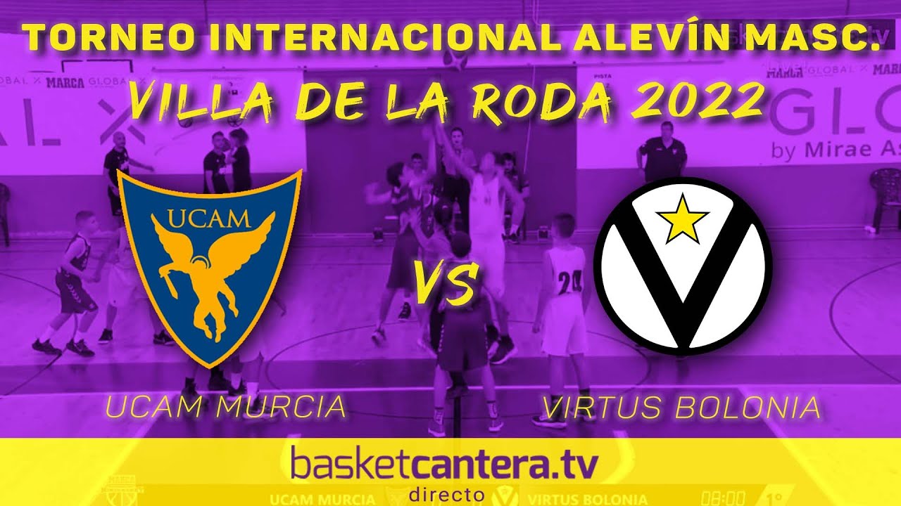 U12M - UCAM MURCIA vs VIRTUS BOLONIA.- Torneo Internacional Alevín masc. Villa de La Roda 2022