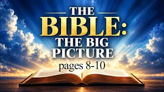 The Bible: The Big Picture, pages 8-10