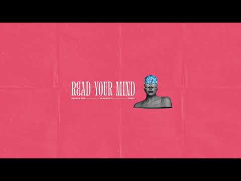 Double MZK, Blackout - Read Your Mind (feat. Caelu)