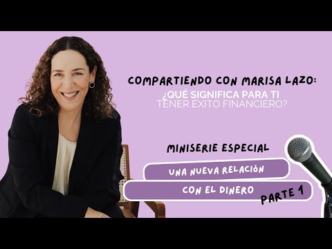 Special Miniseries: A New Relationship with Money - Part 1