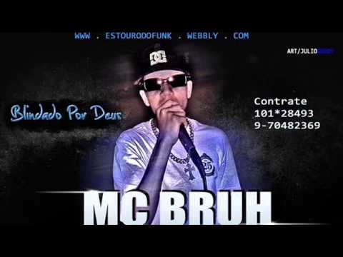 MC Bruh - Blindado por Deus - ( Perera DJ , DJ Igor Prod & DJ Mael )