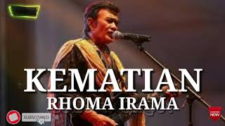 Download lagu KEMATIAN. RHOMA IRAMA ( lirik ) mp3