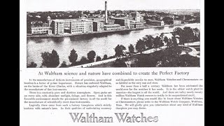 "Waltham Watch" - The Factory History