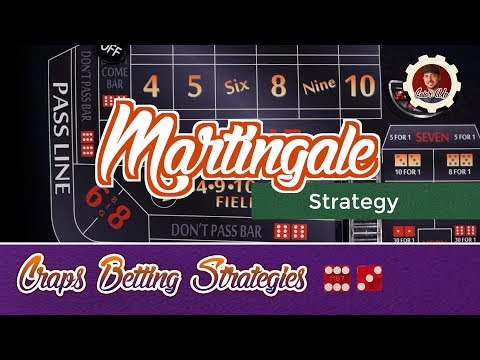 Craps Betting Strategy - Martingale