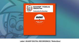 The Sharp Boys - Relentless (Sharp Tools Volume Two)