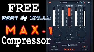 Video thumbnail for FREE BeatSkillz MAX-1 Compressor EXPLAINED by Andrei Martinez Agras
