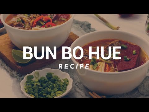 Bun Bo Hue Recipe: How To Make Authentic Hue Spicy Noodle Soup