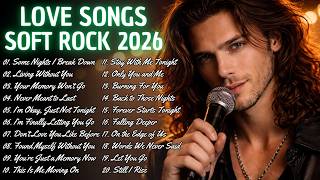 Download lagu 🎵 Love Songs Soft Rock 2026 💔 Emotional Love & Heartbreak Playlist mp3