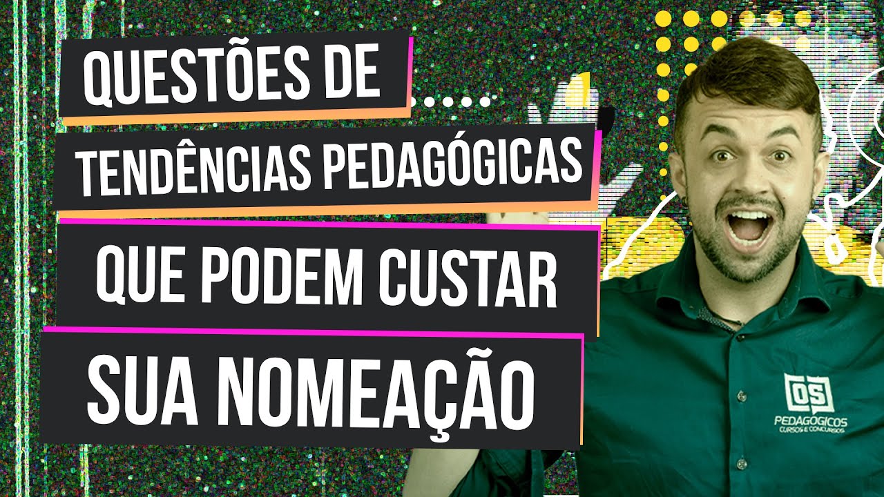 QUESTÕES DE TENDÊNCIAS PEDAGÓGICAS com Fernando Sousa