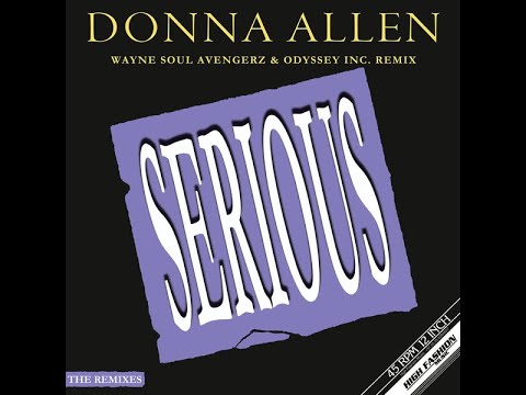 Donna Allen - Serious (Wayne Soul Avengerz & Odyssey Inc. Remix) [High Fashion Music]