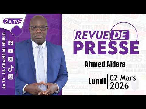 Ahmed Aïdara Press Review, Monday, March 2, 2026