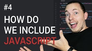 4: How to Include JavaScript in Our HTML | JavaScript Tutorial | Learn JavaScript | For Beginners