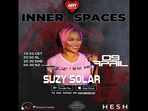 INNER SPACES V44 WITH GUEST SUZY SOLAR丨 ART Radio 丨ALEX - T