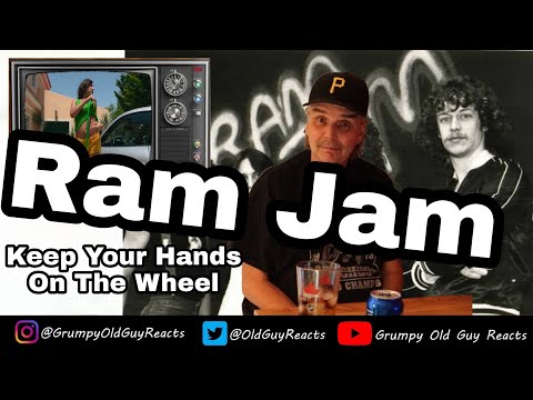 RAM JAM - KEEP YOUR HANDS ON THE WHEEL | FIRST TIME HEARING | REACTION