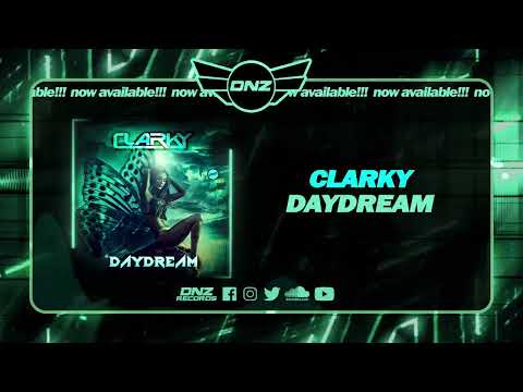 DNZF1399 // CLARKY - DAYDREAM (Official Video DNZ Records)