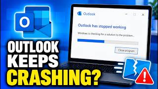 Outlook Not Responding and Keeps Crashing? Try These Fixes