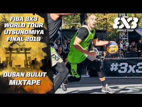 Dusan Bulut - Novi Sad | MSP Mixtape | FIBA 3x3 World Tour - Utsunomiya Final 2019