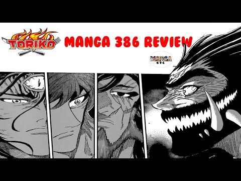 Toriko Manga 386 - The Most Terrifying Of All Foes, Acacia Review