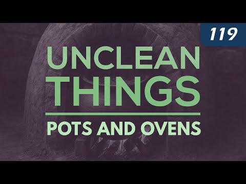 Unclean Things: Pots and Ovens thumbnail