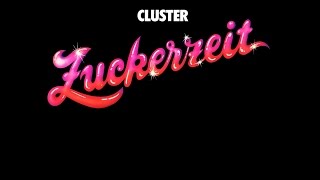 Cluster: Zuckerzeit (Full Album)