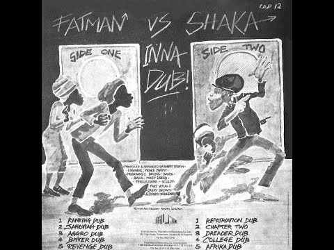 Dub Confrontation - Shaka vs Fatman