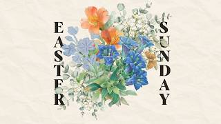 Easter Sunday - 9am