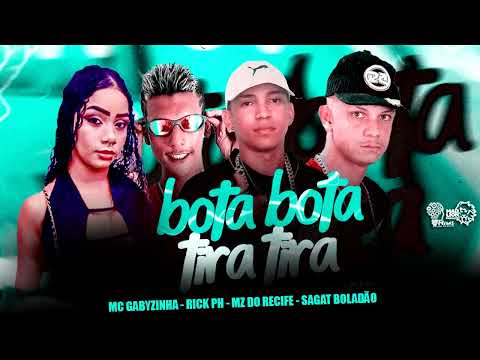 RET MORATO E MC BRAYAN  -  BOTA BOTA TIRA TIRA