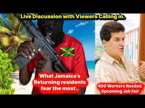 Jamaica Returning Resident's Biggest Fear / 400 Workers Needed Job Fair.
