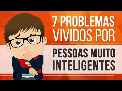, title : '7 PROBLEMAS VIVIDOS POR PESSOAS MUITO INTELIGENTES'