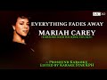 Mariah Carey Everything Fades Away KARAOKE With BACKING VOCALS
