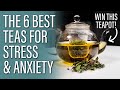 6 Best Teas for Anxiety and Stress