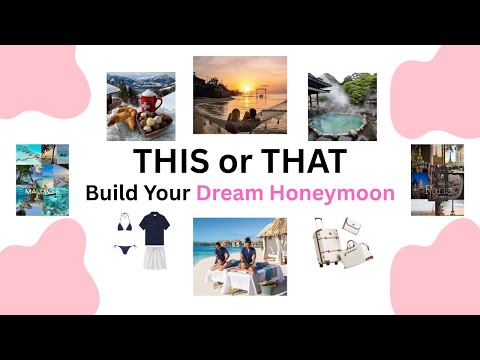 Build Your DREAM Honeymoon | THIS or THAT 💍✈️