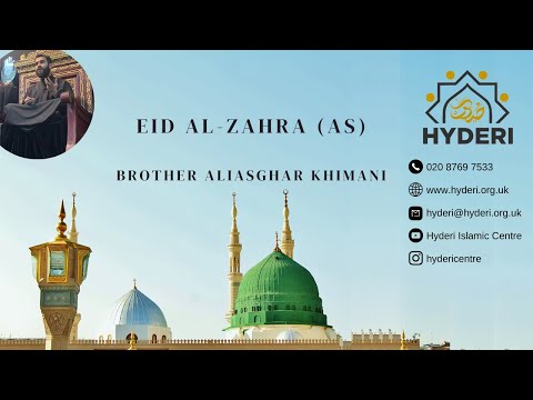 Reviving our community spirit | Eid-E-Zahra (AS) | Brother Aliasgar Khimani