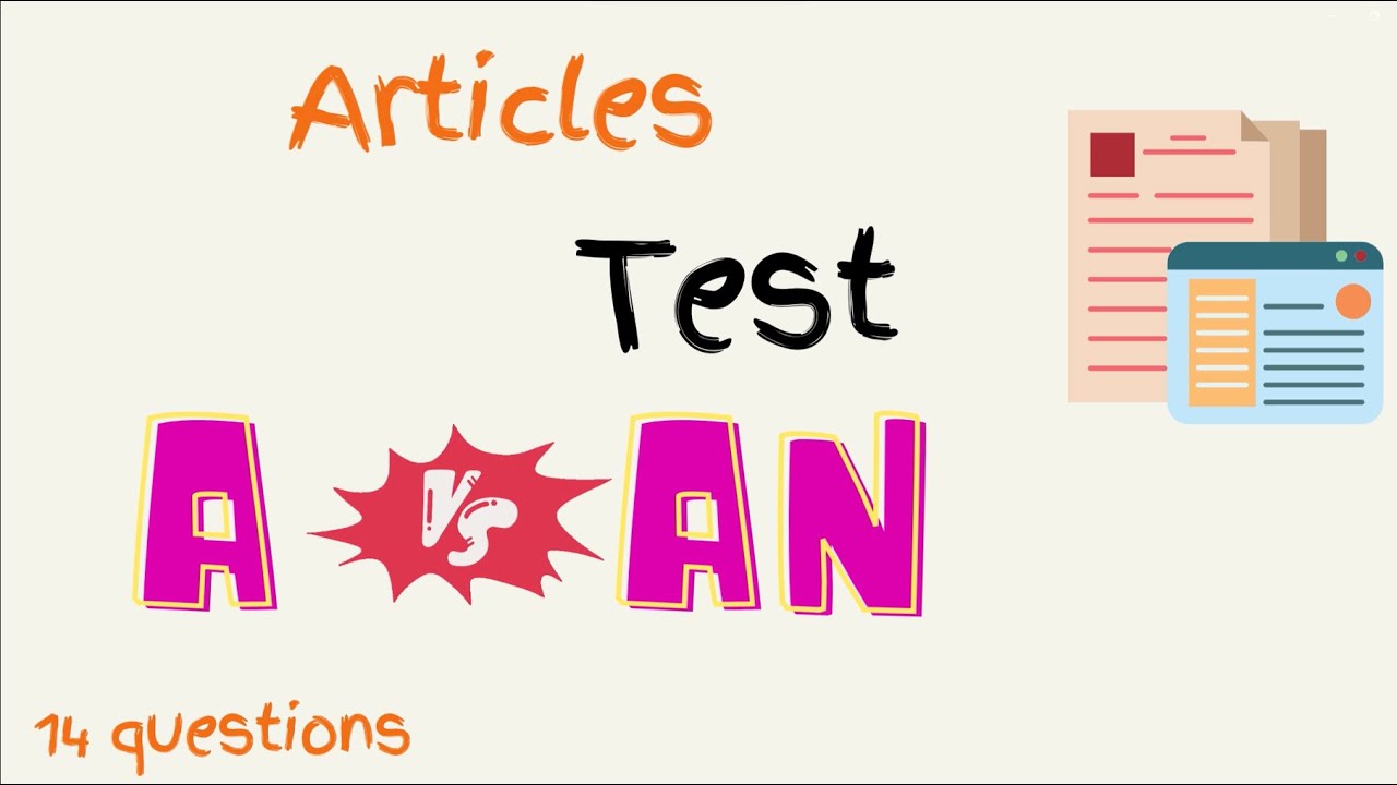 Articles A - AN| Grammar Test| Quiz