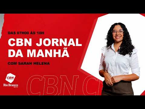 CBN Rio Branco | Jornal da Manhã - 14/07/2026