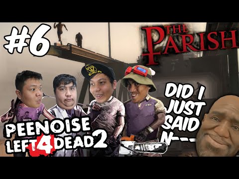 PEENOISE PLAY LEFT 4 DEAD 2 - THE PARISH FUNNY MOMENTS (FILIPINO) #6