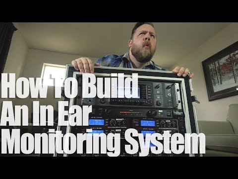How To Build An In Ear Monitoring System!