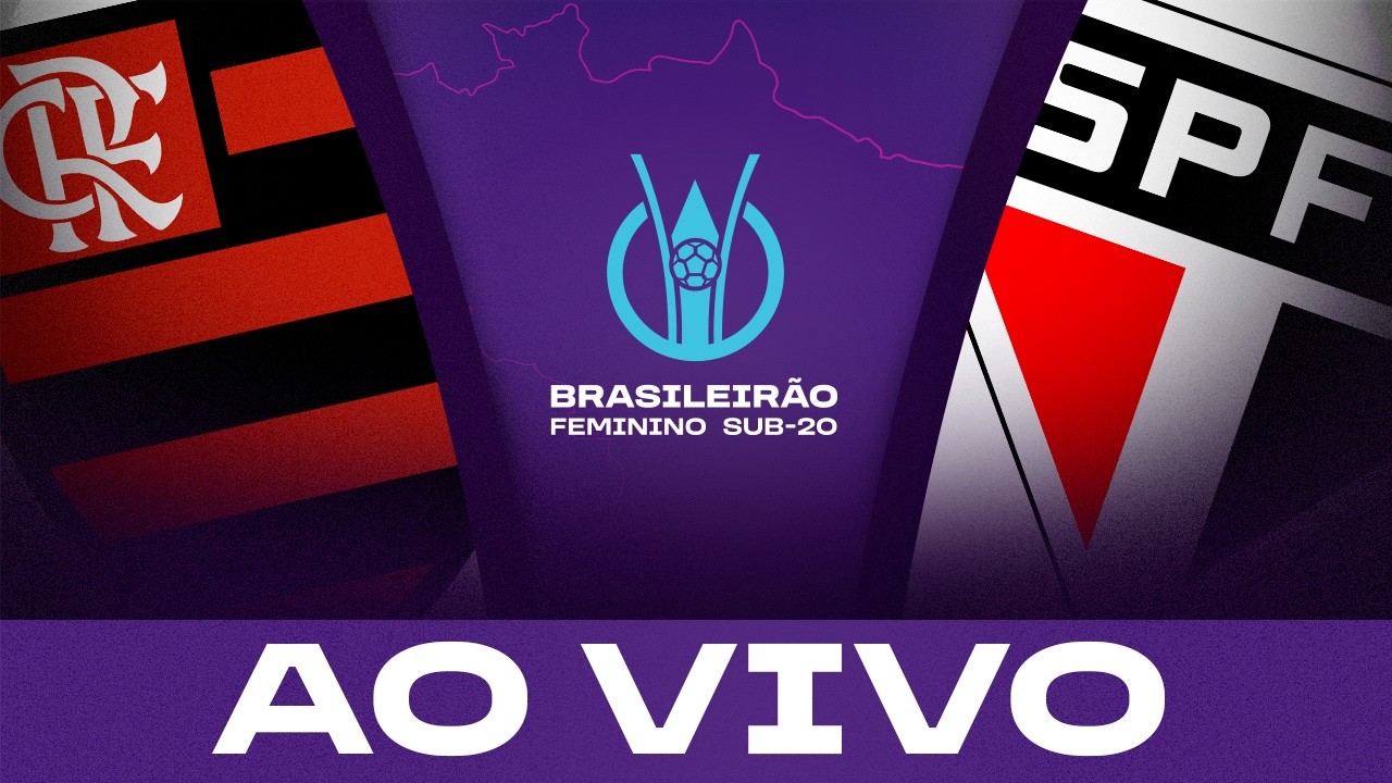 AO VIVO COM IMAGENS: FLAMENGO x SÃO PAULO | BRASILEIRÃO FEMININO SUB-20 2026 | FINAL