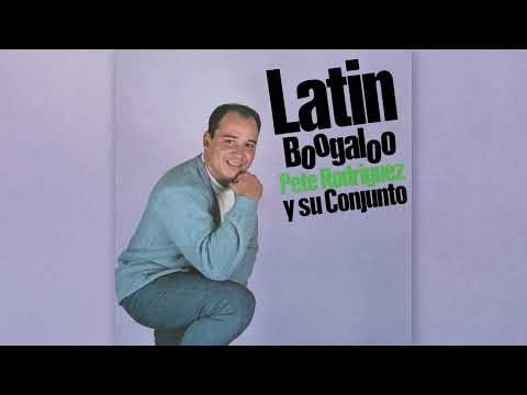 Pete Rodriguez y Su Conjunto - Pete's Boogaloo (Visualizador Oficial)
