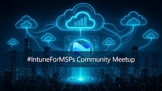 Get started with Microsoft Intune for MSPs